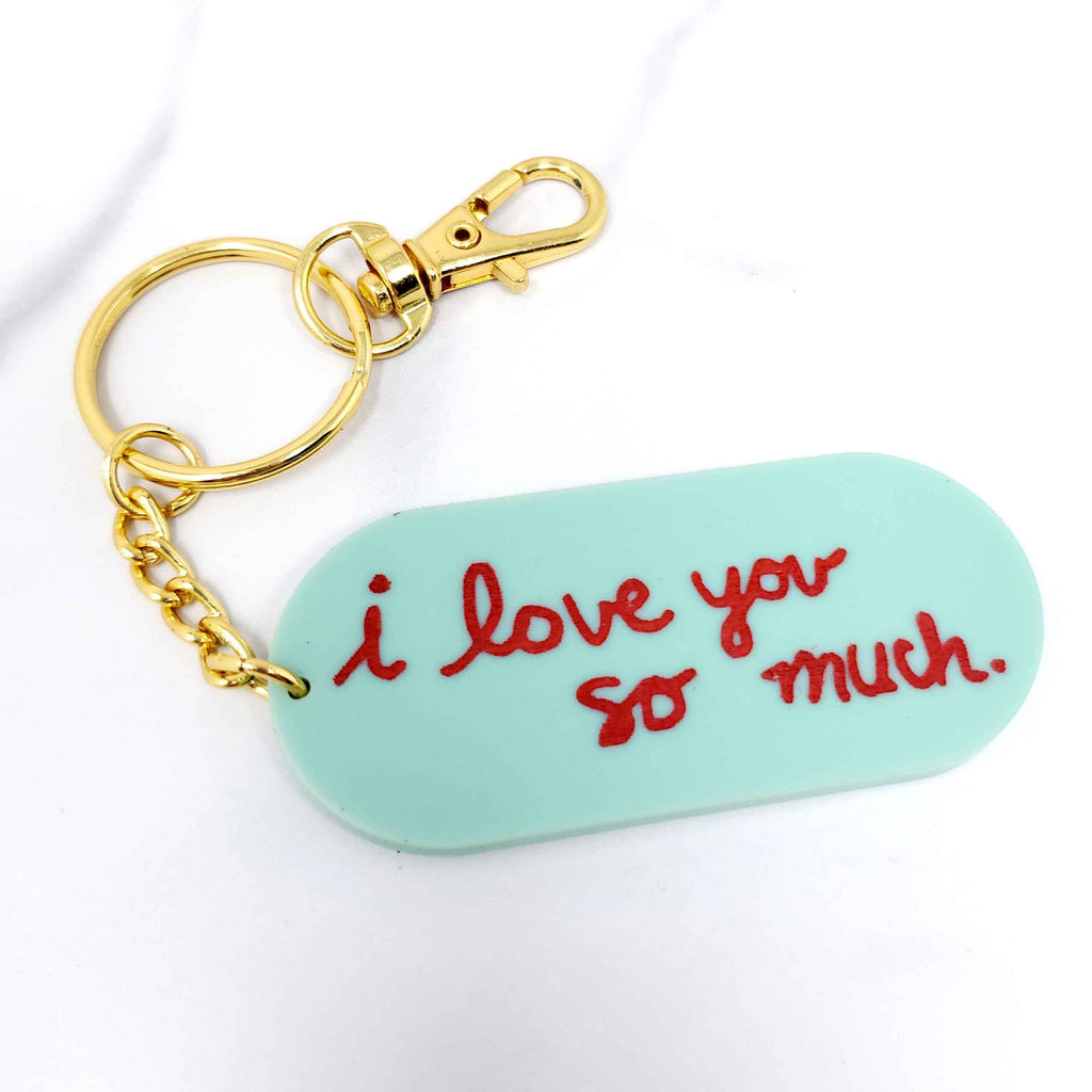 I Love You So Much Key Chain